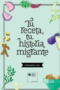 Tu receta, Tu historia Migrante